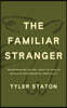 The Familiar Stranger
