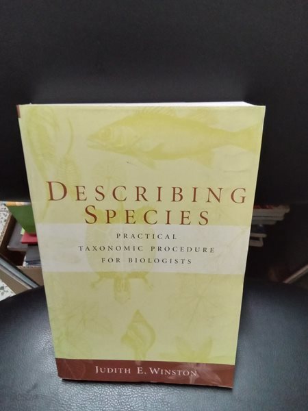 Describing Species: Practical Taxonomic Procedure for Biologists (Paperback, Revised)