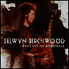 Selwyn Birchwood - Don't Call No Ambulance (CD)