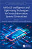 Artificial Intelligence and Optimization Techniques for Smart Information System Generations