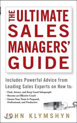 The Ultimate Sales Managers&#39; Guide