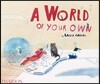 A World of Your Own