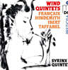 Syrinx Quintet 목관 오중주곡 - 프랑세 / 힌데미트 / 이베르 / 타파넬 (Francaix / Hindemith / Ibert / Taffanel: Wind Quintets)