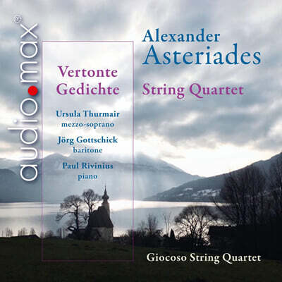 Giocoso String Quartet 알렉산더 아스테리아데스: 현악 4중주와 가곡 (Asteriades: String Quartet & Songs)