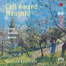 Berolina Ensemble 만골트: 7중주, 세레나데, 4중주 (Mangold: Septet, Serenade &amp; Quartet)