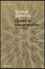 Contra La Interpretación Y Otros Ensayos / Against Interpretation: And Other Essays
