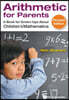 Arithmetic for Parents: A Book for Grown-Ups about Children's Mathematics (Revised Edition)