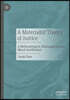 A Materialist Theory of Justice: A Methodological, Philosophical and Moral Justification