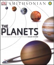 The Planets: The Definitive Visual Guide to Our Solar System