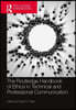 Routledge Handbook of Ethics in Technical and Professional Communication