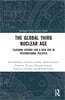 Global Third Nuclear Age