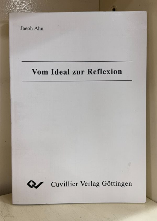 Vom Ideal zur Reflexion