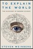 To Explain the World: The Discovery of Modern Science