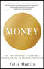 Money: The Unauthorized Biography--From Coinage to Cryptocurrencies