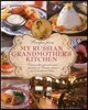 Recipes from My Russian Grandmother's Kitchen: Discover the Rich and Varied Character of Russian Cuisine in 60 Traditional Dishes