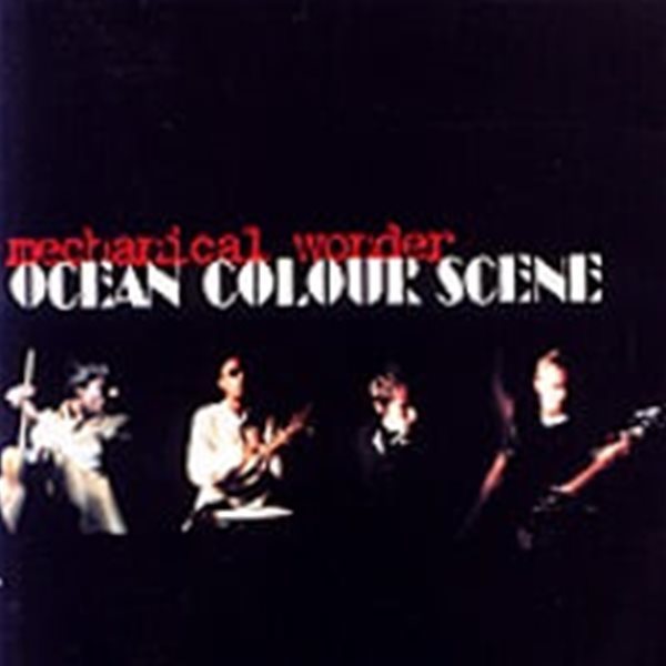 Ocean Colour Scene / Mechanical Wonder