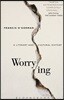 Worrying: A Literary and Cultural History