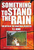 Something to Stand the Rain: The Myth of the Good Man, Revisited