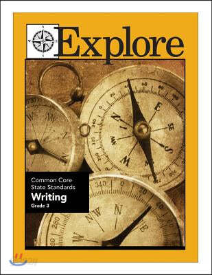 Explore Common Core State Standards Writing Grade 3