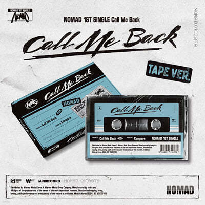 노매드 (NOMAD) - 1st single 'Call Me Back' [TAPE Ver.]