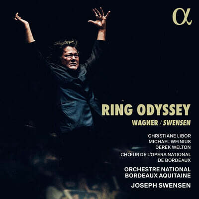 Joseph Swensen 바그너: 링 오디세이 (Ring Odyssey)