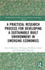 Practical Research Process for Developing a Sustainable Built Environment in Emerging Economies
