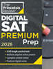 Princeton Review Digital SAT Premium Prep, 2026: 6 Full-Length Practice Tests (3 in Book + 3 Adaptive Tests Online) + Online Flashcards + Review & Tools (2026)
