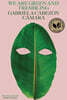 We Are Green and Trembling