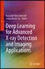Deep Learning for Advanced X-Ray Detection and Imaging Applications