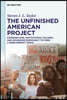 The Unfinished American Project: Founding Sins, Institutional Failures, and Expanding Democracy to Form a More Perfect Union