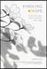 Kindling Hope: Daily Passages from Darkness Into Light