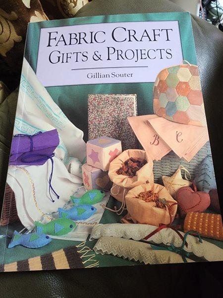 FABRIC CRAFT GIFTS &amp; PTOJECTS // Gillian Souter // Off the Shelf Publishing