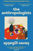The Anthropologists