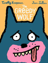 The Greedy Wolf