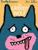 The Greedy Wolf