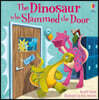 The Dinosaur who Slammed the Door picture book