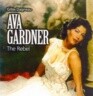 Ava Gardner: The Rebel