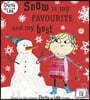 Charlie and Lola: Snow is my Favourite and my Best