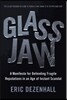 Glass Jaw: A Manifesto for Defending Fragile Reputations in an Age of Instant Scandal