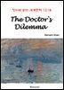 The Doctor's Dilemma - 영어로 읽는 세계문학 1218