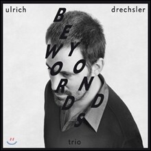 Ulrich Drechsler - Beyond Words