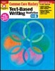 Text-Based Writing, Grade 6 Teacher Resource