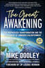 The Great Awakening: Our Prophesized Transformation and the Attainment of Embodied Enlightenment