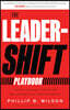 The Leader-Shift Playbook: 4 Simple Changes to Score Big and Unleash Your Team's Potential