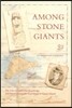 Among Stone Giants: The Life of Katherine Routledge and Her Remarkable Expedition to Easter Island