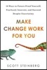 Make Change Work for You