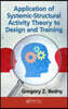 Application of Systemic-Structural Activity Theory to Design and Training