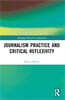 Journalism Practice and Critical Reflexivity