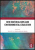 New Materialisms and Environmental Education