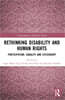 Rethinking Disability and Human Rights